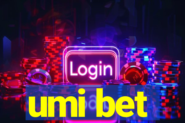 umi bet